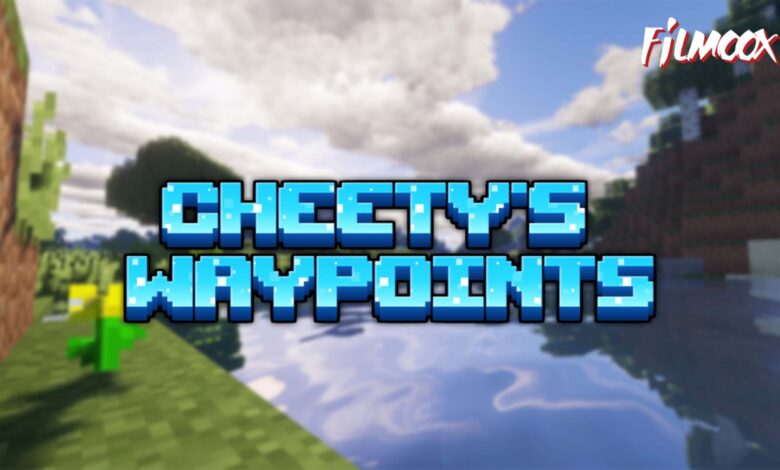 cheety's waypoints