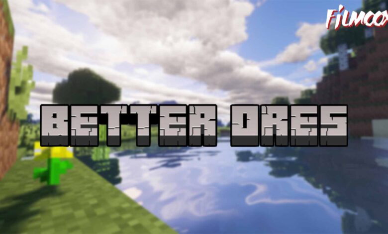 Better Ores