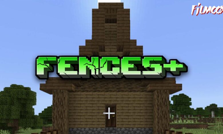 ماين كرافت مود +Fences