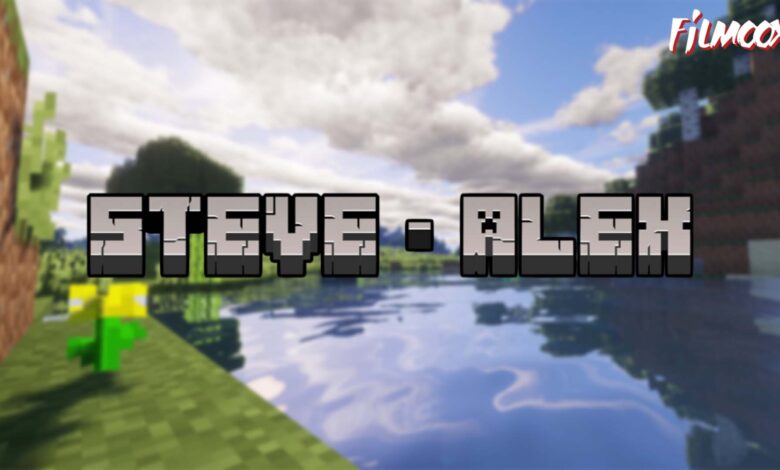 ماين كرافت مود STEVE & ALEX