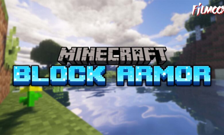 ماين كرافت مود Block Armor