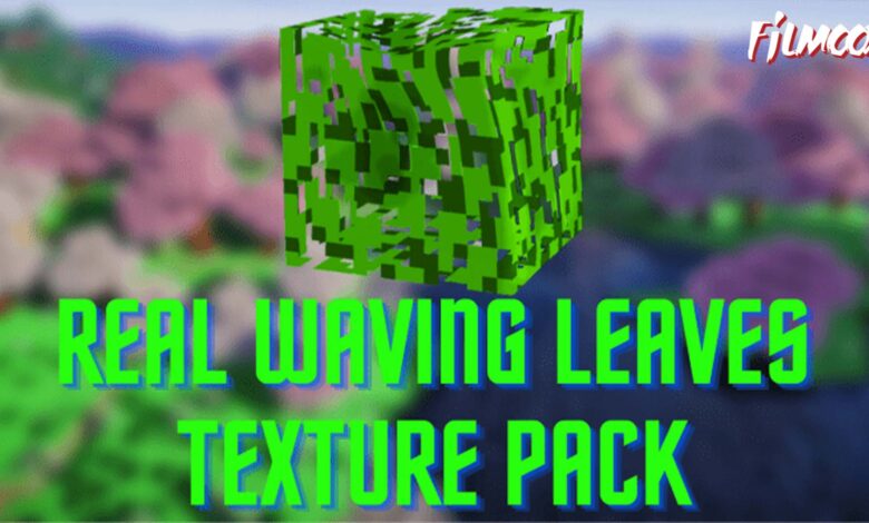 ماين كرافت مود Real Waving Leaves