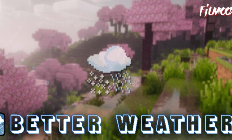 ماين كرافت مود Better Weather