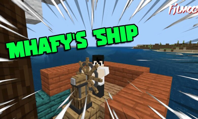 ماين كرافت مود Mhafy’s Ship