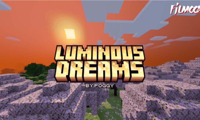 ماين كرافت مود Luminous Dreams